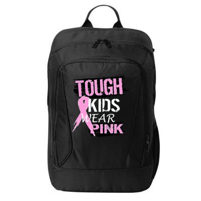Tough Kids Wear Pink Cancer City Backpack