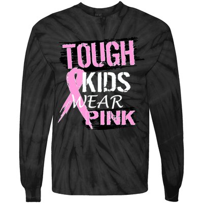 Tough Kids Wear Pink Cancer Tie-Dye Long Sleeve Shirt