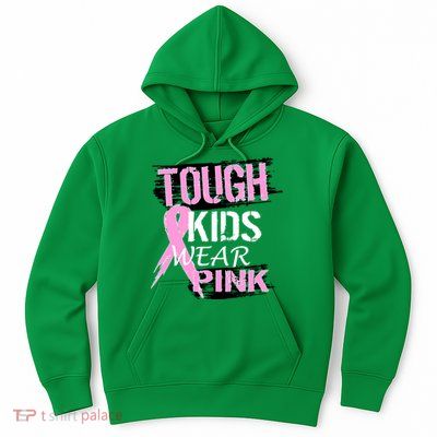 Tough Kids Wear Pink Cancer Hoodie