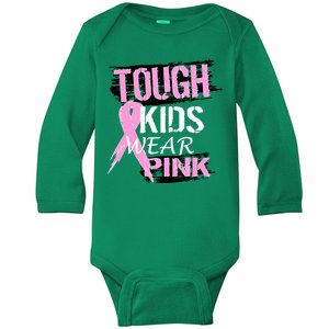 Tough Kids Wear Pink Cancer Baby Long Sleeve Bodysuit