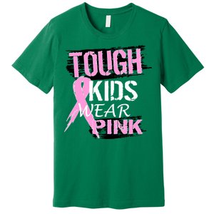 Tough Kids Wear Pink Cancer Premium T-Shirt