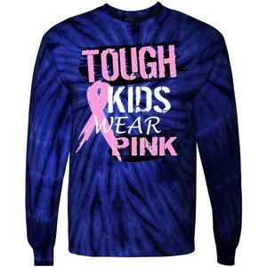 Tough Kids Wear Pink Cancer Tie-Dye Long Sleeve Shirt