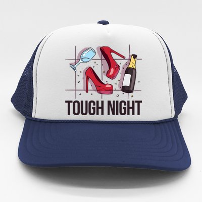 Tough Night Party Trucker Hat