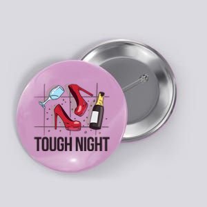 Tough Night Party Button