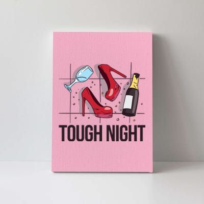 Tough Night Party Canvas