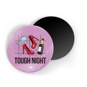 Tough Night Party Magnet