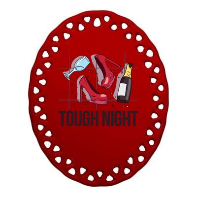 Tough Night Party Ceramic Oval Ornament