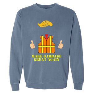 Trump Orange Vest Make Garbage Great Again Funny Trash Truck Gift Garment-Dyed Sweatshirt