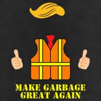 Trump Orange Vest Make Garbage Great Again Funny Trash Truck Cool Comfort Performance Bucket Hat
