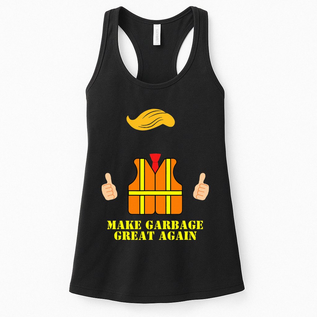 Trump Orange Vest Make Garbage Great Again Funny Trash Truck Womens Tank Top