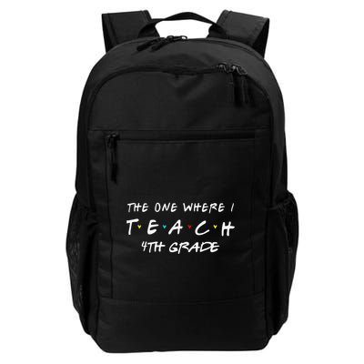 The One Where I Teach 4th grade Teacher funny school Backpack
