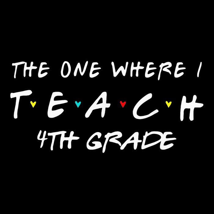 The One Where I Teach 4th grade Teacher funny school 16 in Basic Backpack