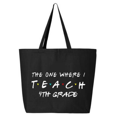 The One Where I Teach 4th grade Teacher funny school 25L Jumbo Tote