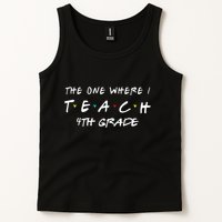 The One Where I Teach 4th grade Teacher funny school Tank Top