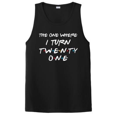 The One Where I Turn Twenty One Funny 21st Birthday Gag Gift Great Gift PosiCharge Competitor Tank