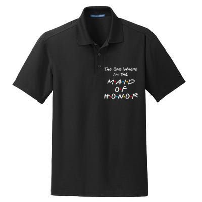 The One Where IM The Maid Of Honor Bachelorette Party Dry Zone Grid Polo