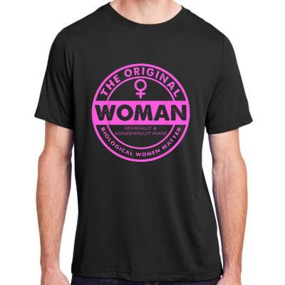 The Original Woman Made Biological Matter Wo Quote Adult ChromaSoft Performance T-Shirt