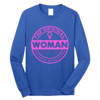 The Original Woman Made Biological Matter Wo Quote Long Sleeve Shirt