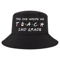 The One Where We Teach 2nd Grade Teacher Cool Comfort Performance Bucket Hat