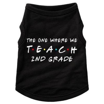 The One Where We Teach 2nd Grade Teacher Doggie Tank