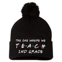 The One Where We Teach 2nd Grade Teacher Pom Pom 12in Knit Beanie
