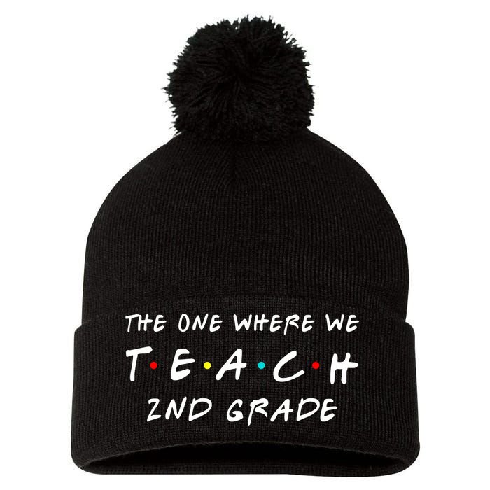 The One Where We Teach 2nd Grade Teacher Pom Pom 12in Knit Beanie