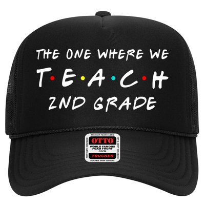 The One Where We Teach 2nd Grade Teacher Trucker Hat