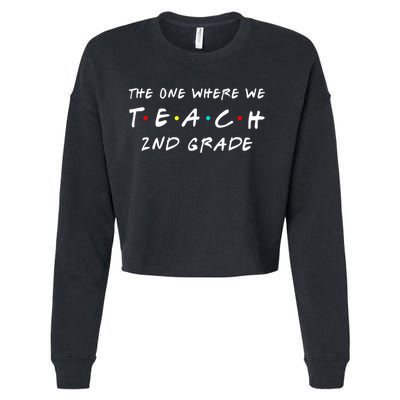The One Where We Teach 2nd Grade Teacher Cropped Pullover Crew