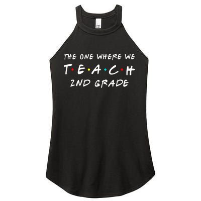 The One Where We Teach 2nd Grade Teacher Women's Perfect Tri Rocker Tank