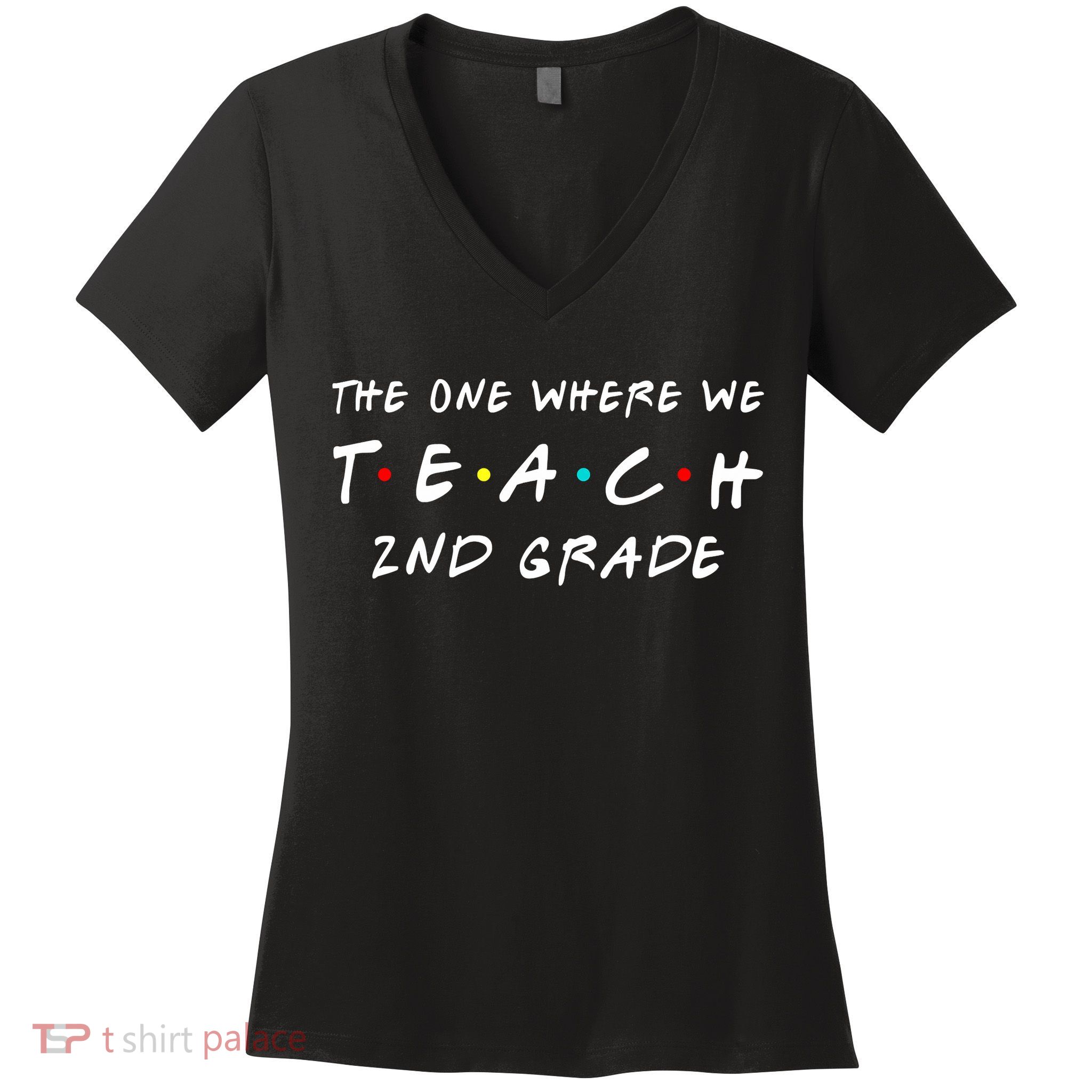 The One Where We Teach 2nd Grade Teacher Women's V-Neck T-Shirt