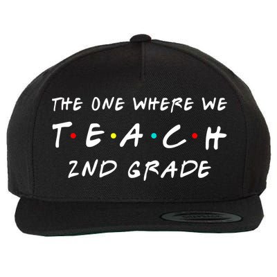 The One Where We Teach 2nd Grade Teacher Wool Snapback Cap