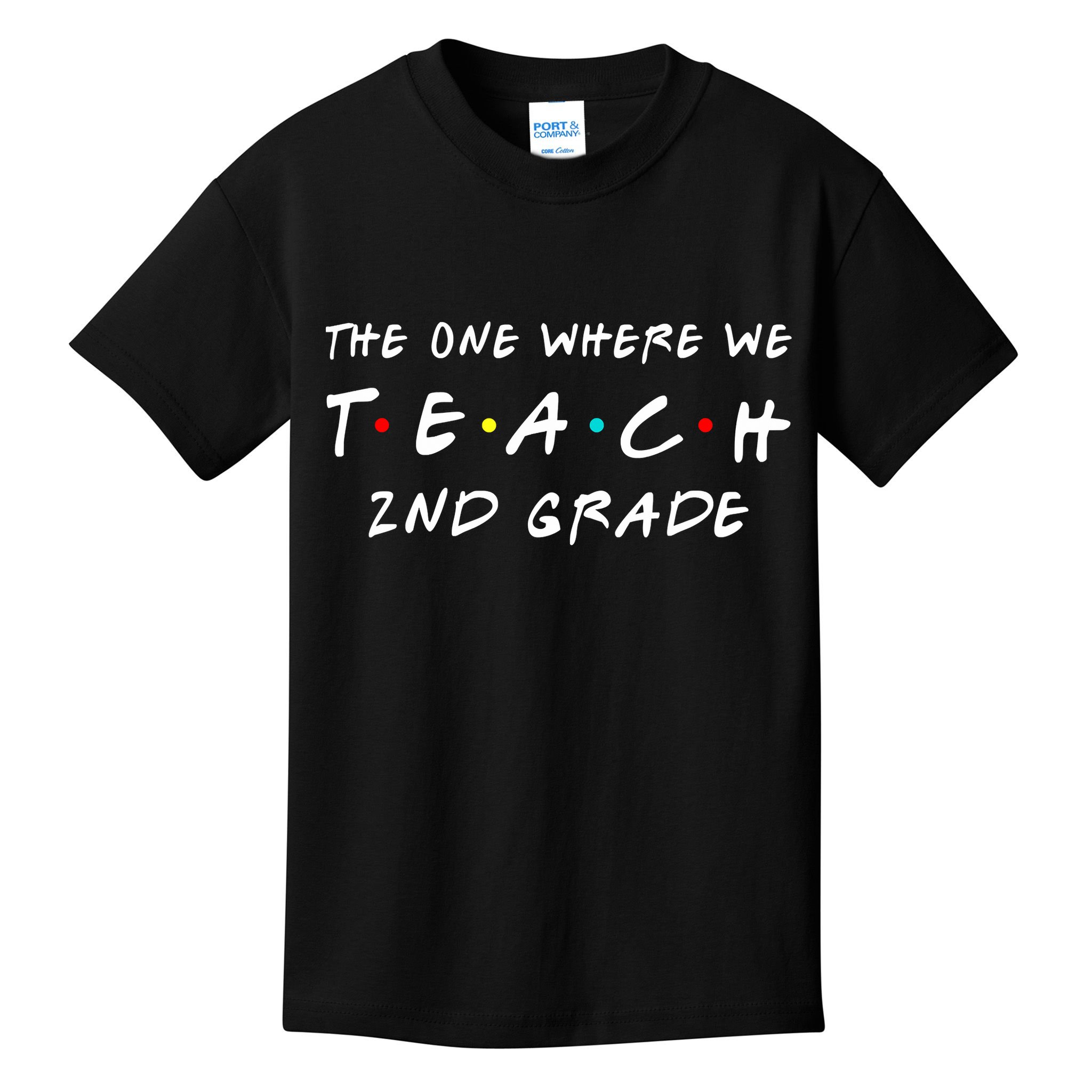 The One Where We Teach 2nd Grade Teacher Kids T-Shirt