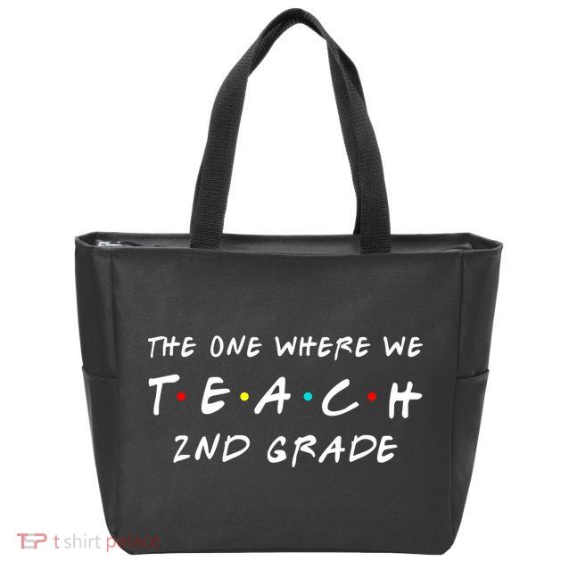 The One Where We Teach 2nd Grade Teacher Zip Tote Bag