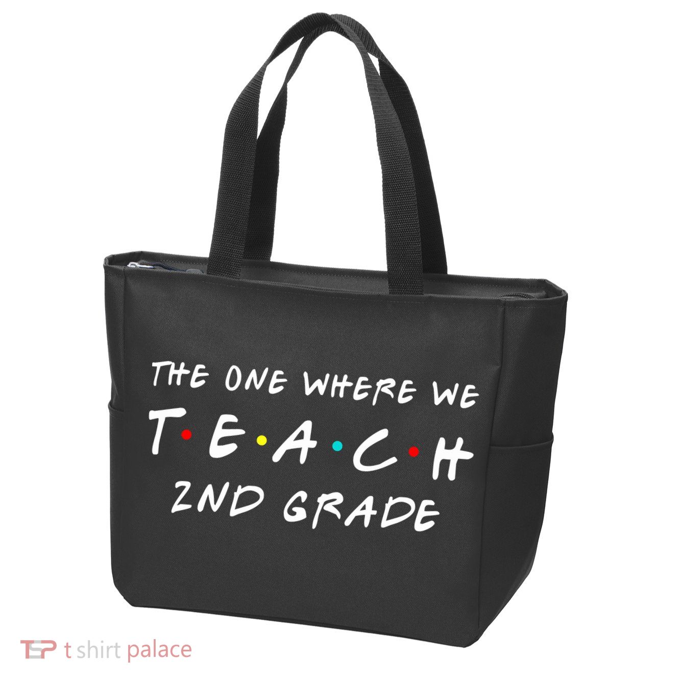 The One Where We Teach 2nd Grade Teacher Zip Tote Bag