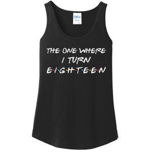 The One Where I Turn Eighteen Funny 18th Birthday Party Gift Ladies Essential Tank