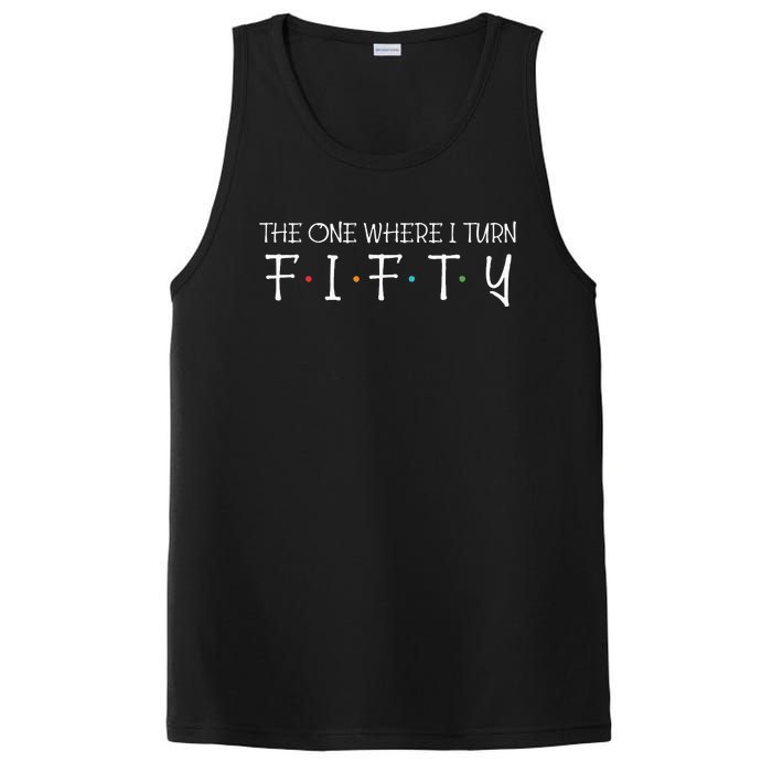 The One Where I Turn Fifty Funny 50th Birthday Party PosiCharge Competitor Tank