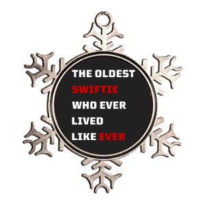 The Oldest Who Ever Lived Like Ever Metallic Star Ornament