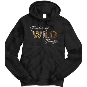 Teacher Of Wild Things Back to School Tie Dye Hoodie