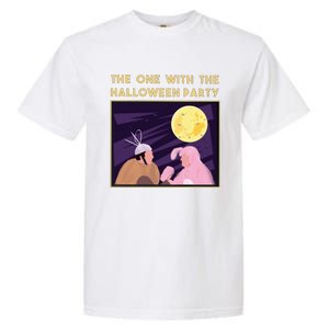 The One With The Halloween Party Bunny Friends Costume Garment-Dyed Heavyweight T-Shirt