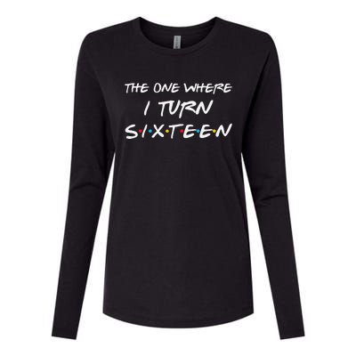 The One Where I Turn Sixteen Funny 16th Birthday Party Gift Womens Cotton Relaxed Long Sleeve T-Shirt