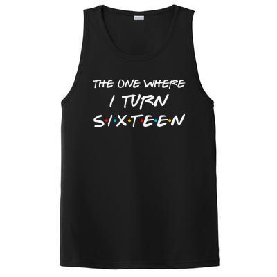 The One Where I Turn Sixteen Funny 16th Birthday Party Gift PosiCharge Competitor Tank