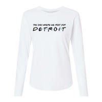 The One Where We Root For Detroit Womens Cotton Relaxed Long Sleeve T-Shirt