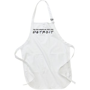 The One Where We Root For Detroit Full-Length Apron With Pockets