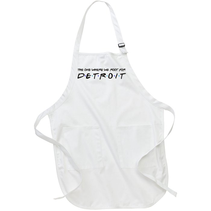 The One Where We Root For Detroit Full-Length Apron With Pockets