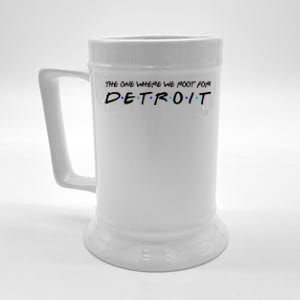 The One Where We Root For Detroit Beer Stein