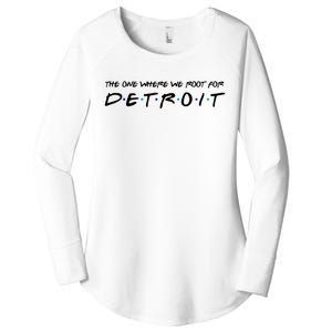 The One Where We Root For Detroit Women's Perfect Tri Tunic Long Sleeve Shirt