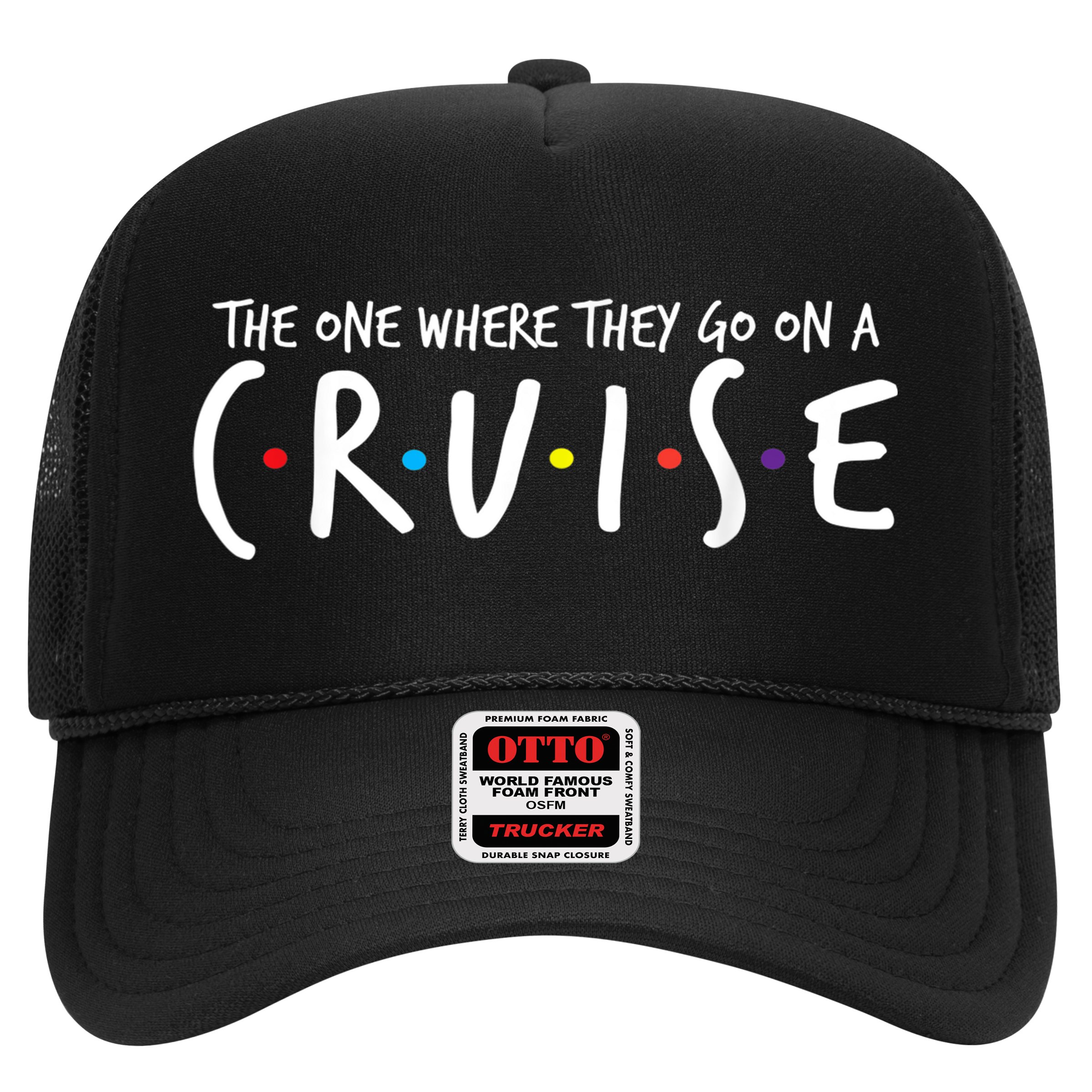 The One Where They Go On A Cruise-Family Cruise Vacation Hat