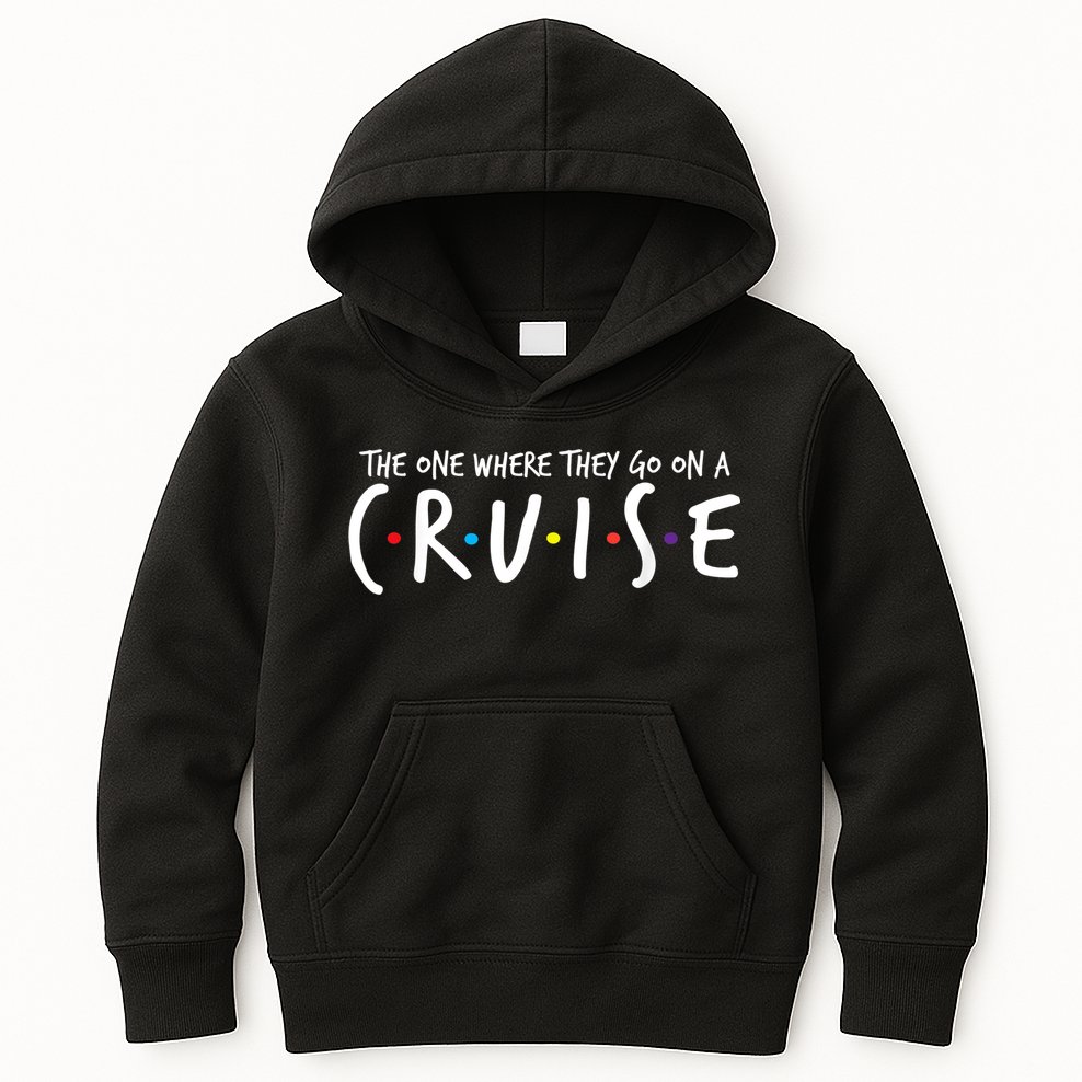 The One Where They Go On A Cruise-Family Cruise Vacation Kids Hoodie