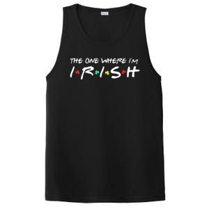 The One Where I'm Irish Happy St Patricks Day Shamrock PosiCharge Competitor Tank