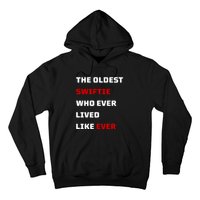 The Oldest Who Ever Lived Like Ever Hoodie